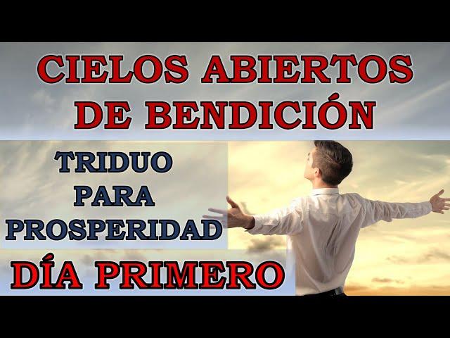 CIELOS ABIERTOS DE BENDICIÓN | DÍA 1 DEL TRIDUO PARA PROSPERIDAD | ¡Recibe Abundancia Hoy!