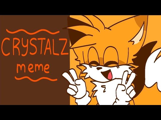 CRYSTALZ meme | Animation meme [Miles Prower Tails/Tails the Fox] (Flipaclip) [LOOP] (Old)