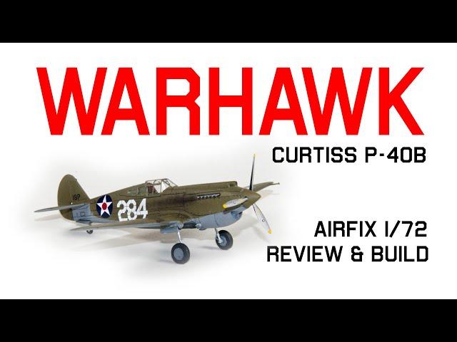 Airfix Curtiss P-40B Warhawk 1/72 model kit review & build - HD 1080p