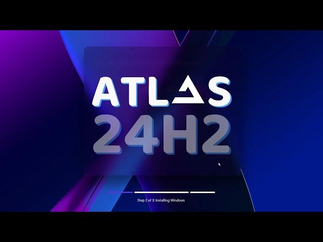 Install AtlasOS 24H2 and Make Windows 11 24H2 Super Lite - 2025