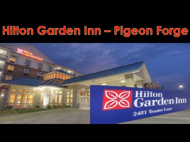 Hilton Garden Inn Pigeon Forge - Walkthrough Tour