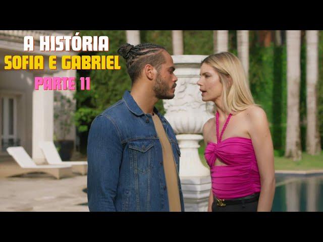 A HISTÓRIA DE SOFIA E GABRIEL [PARTE 11] | BELEZA FATAL