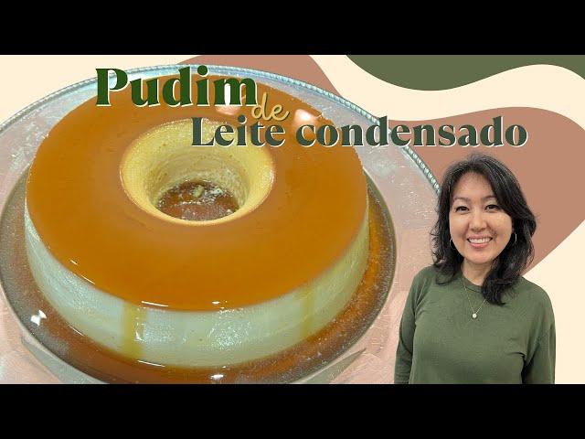 PUDIM DE LEITE CONDENSADO | O melhor pudim SEM FURINHOS e super cremoso!