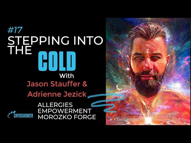 #17 Stepping into the cold with Adrienne & Jason Jezick @MorozkoForge #coldtherapy #entrepreneur