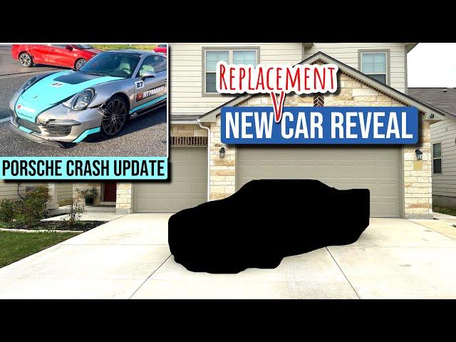 New Replacement Car Reveal Plus Porsche 911 Crash Update