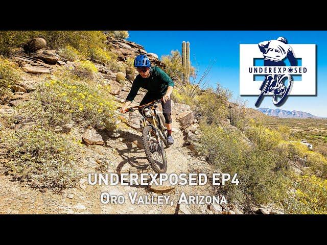 Underexposed EP 4 - Oro Valley, Arizona