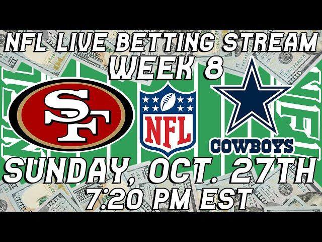 San Francisco 49ers vs Dallas Cowboys LIVE Bet Stream | NFL Football Week 8 |
