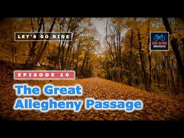 The Great Allegheny Passage (Episode 10)