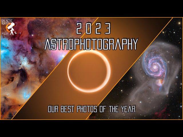 Our Best Astrophotography Images of 2023