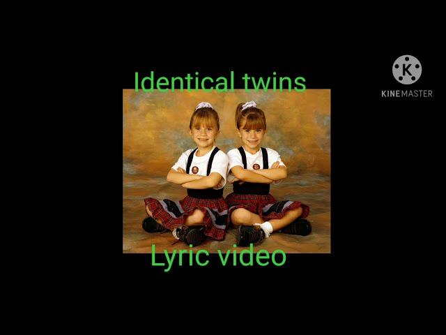 identical twins (lyric video)