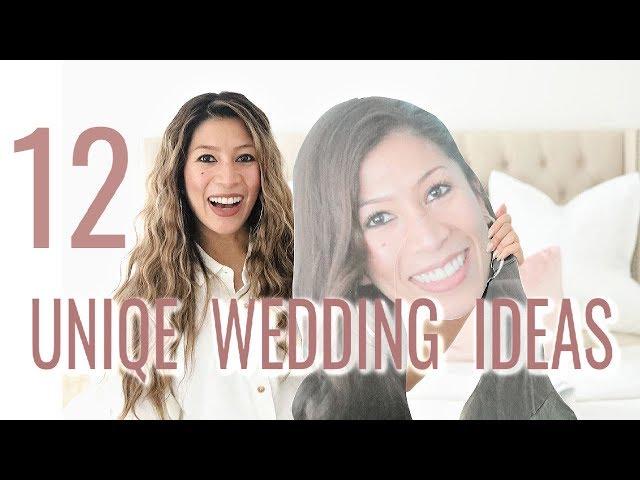 12 UNIQUE WEDDING IDEAS!