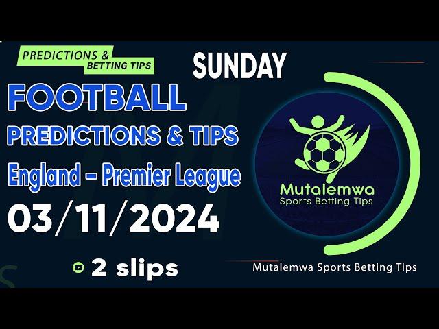 FOOTBALL PREDICTIONS TODAY 03/11/2024 PREDICTIONS TODAY | BETTING TIPS, #betting@sports betting tips