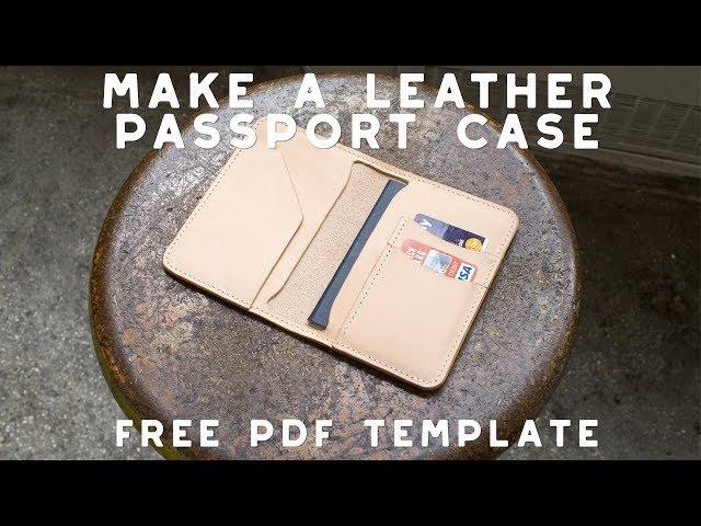 Making A LEATHER PASSPORT CASE | FREE PDF PATTERN!