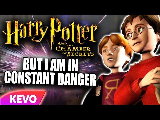 Chamber of secrets but I am in constant danger