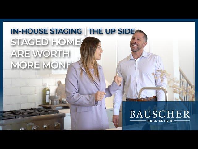 Why You Should Have an In-House Staging Team | Bauscher Real Estate