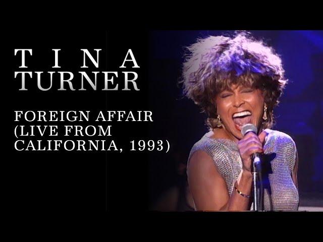 Tina Turner - Foreign Affair (Live in California, 1993)