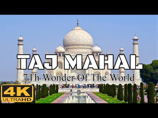 Taj Mahal Agra, India | 4k Tour | 7th Wonder of The World