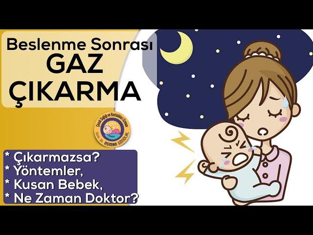 Bebekler Her Beslenme Sonrası Gaz Çıkarmalı Mı?