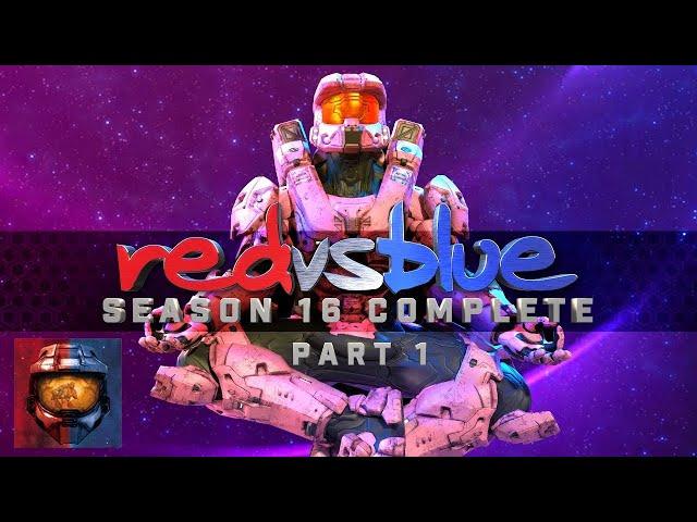 Season 16 Part 1 | Red vs. Blue complete