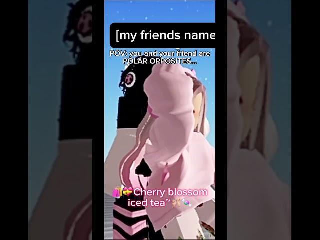 POV: you and your friend are POLAR OPPOSITES 🩷… #hashtag #idk #roblox #cherry #blossom #icedtea