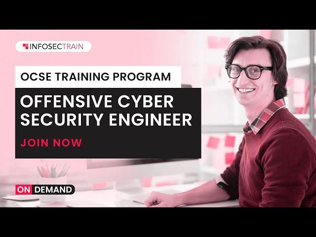 Offensive Cyber Security Engineer Training Program | OCSE Training Program  @Infosec Train