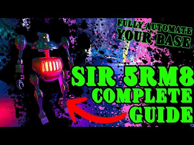 SIR 5RM8 Complete Guide!!! Harvest, Repair, Sort! Everything You NEED TO KNOW To Automate Your Base!