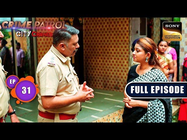 Lapata | Crime Patrol - City Crimes - Ep 31 | Full Episode | 12 Nov 2024