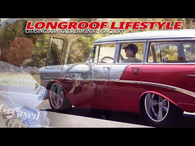 Longroof Lifestyle: Chasing down a dream in a 1956 Chevy wagon