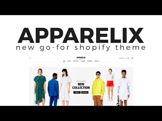 Apparelix Shopify Theme - Multipurpose eCommerce Solution For Your Online Business