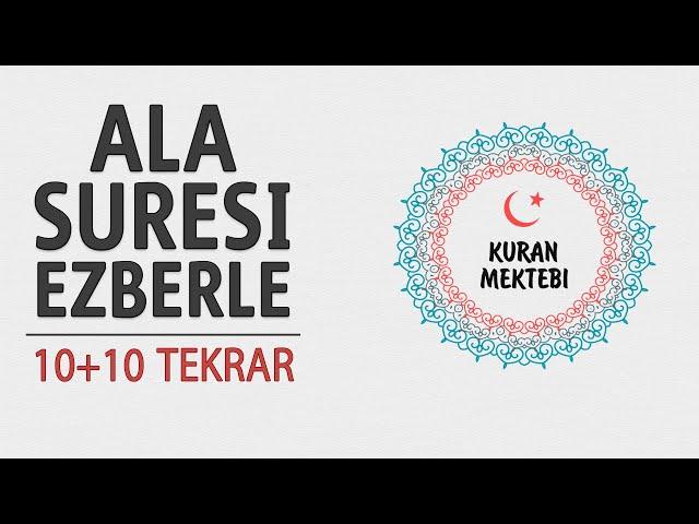 Ala suresi ezberle 10 tekrar+10 tekrar