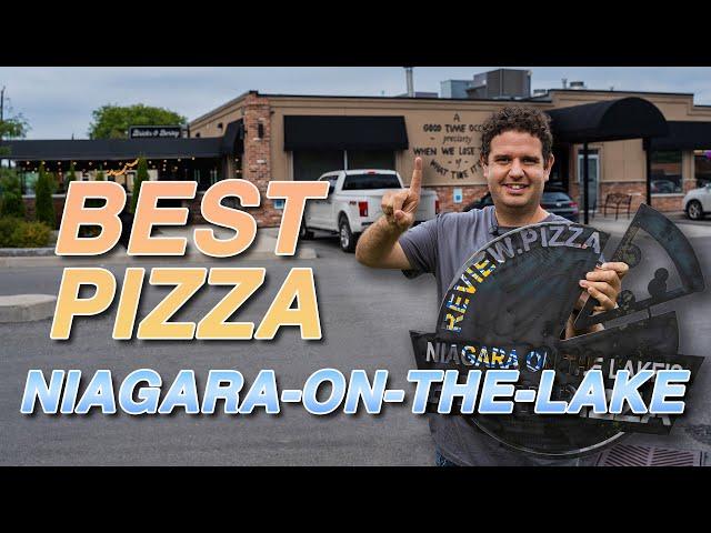 The BEST Pizza in Niagara-On-The-Lake