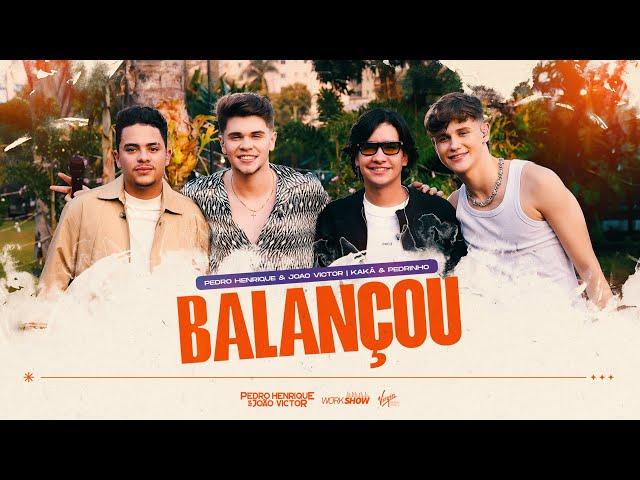 Pedro Henrique e João Victor - BALANÇOU part. Kaká e Pedrinho (DVD Bora Vê)