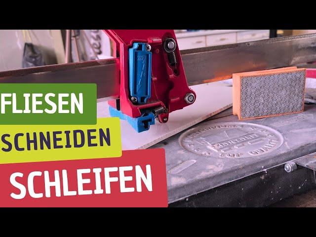 Große Fliesen schneiden und schleifen DIY Anleitung