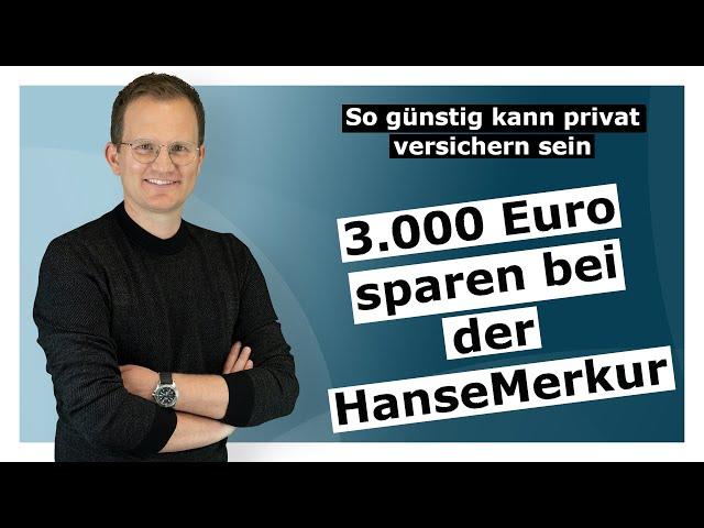 3.000 Euro Ersparnis bei der HanseMerkur - So günstig kann die private Krankenversicherung sein