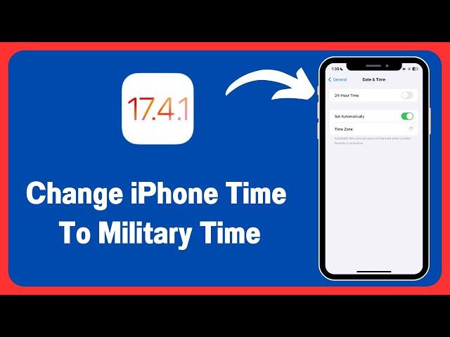 How To Change iPhone Time to Military Time (2024)