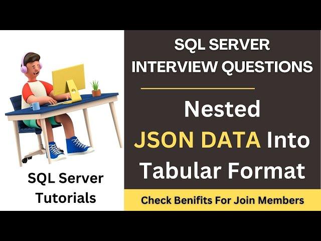 sql query interview questions nested json data tabular format #sqlinterviewquestionsandanswers