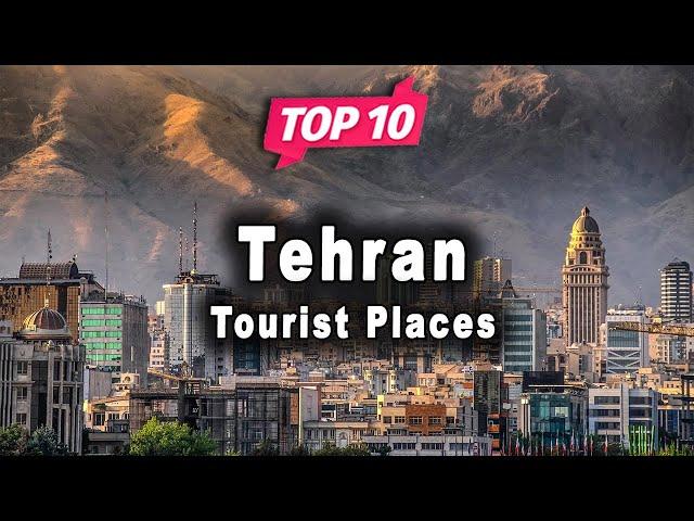 Top 10 Places to Visit in Tehran | Iran - English