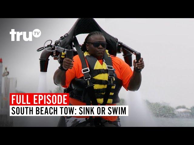 South Beach Tow | Season 6: Sink or Swim | Watch the Full Episode | truTV