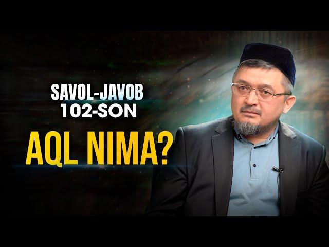 Aql nima? | Savol - javob | 102-son | Jonli efir | @REGISTONTV