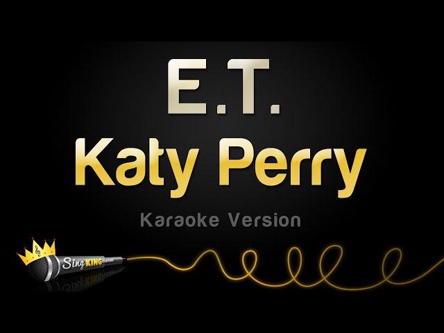 Katy Perry - E.T (Karaoke Version)