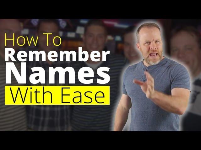 How To Remember Names - Memorize Names and Faces With Ease!