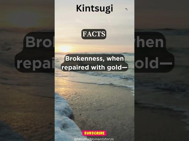 Kintsugi - Brokenness, when repaired with gold — becomes a symbol of resilience and beauty.
