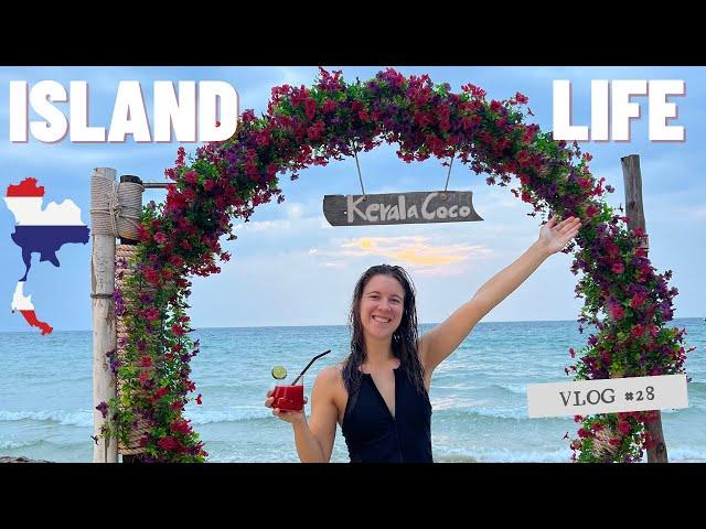 THAILAND ISLAND LIFE |   SE Asia Ep. 2/7 | Vlog #28