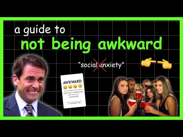 how to stop being so f*cking awkward