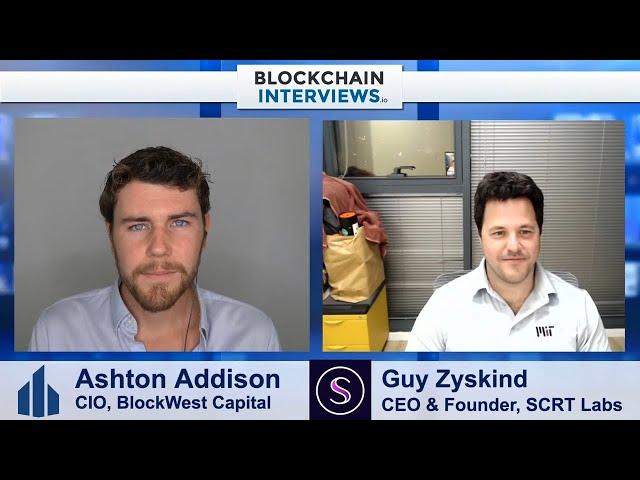 Guy Zyskind, CEO and Founder of SCRT Labs – Secret Network | Blockchain Interviews