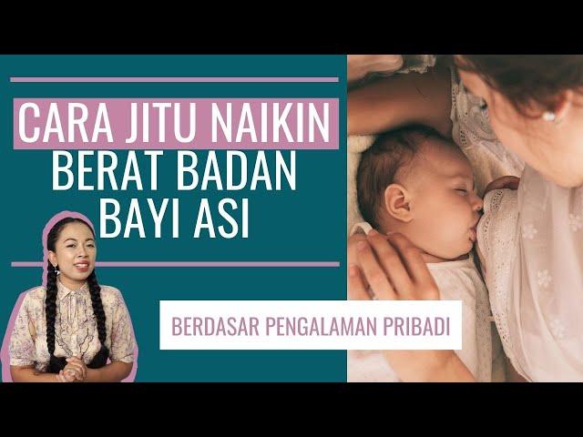 TIPS MENAIKAN BERAT BADAN BAYI ASI