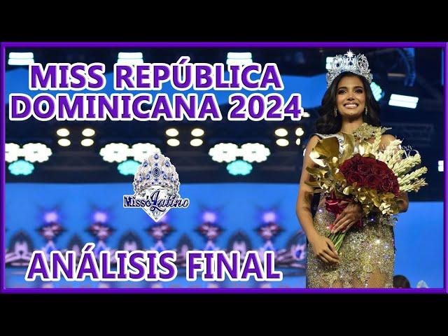 Miss República Dominicana 2024 - Análisis Final