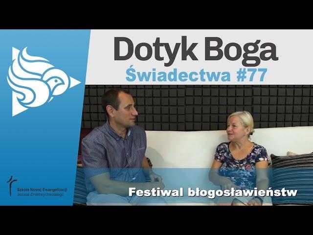 Dotyk Boga 77: Festiwal błogosławieństw