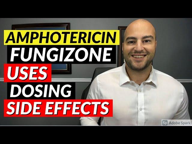 Amphotericin B (Fungizone) - Uses, Dosing, Side Effects | Pharmacist Review