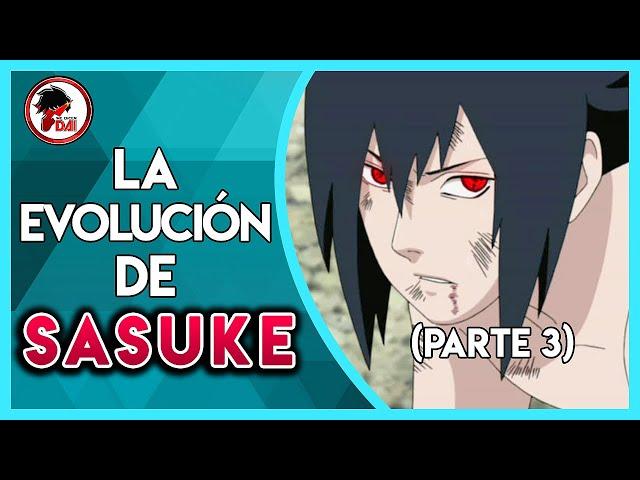 Naruto: History and Evolution of SASUKE UCHIHA (Part 3)